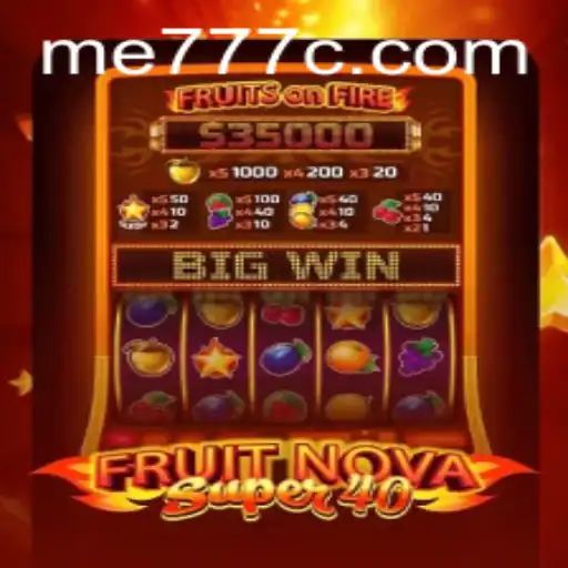 Exploring the Excitement of FruitNovaSuper40: A Game You Can't Miss