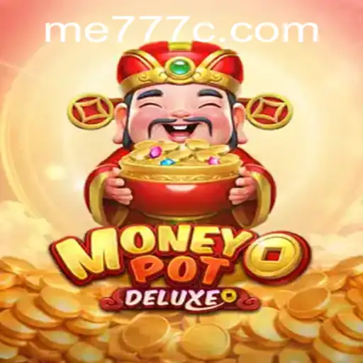 Explore the Exciting World of MoneyPotDELUXE with Me777